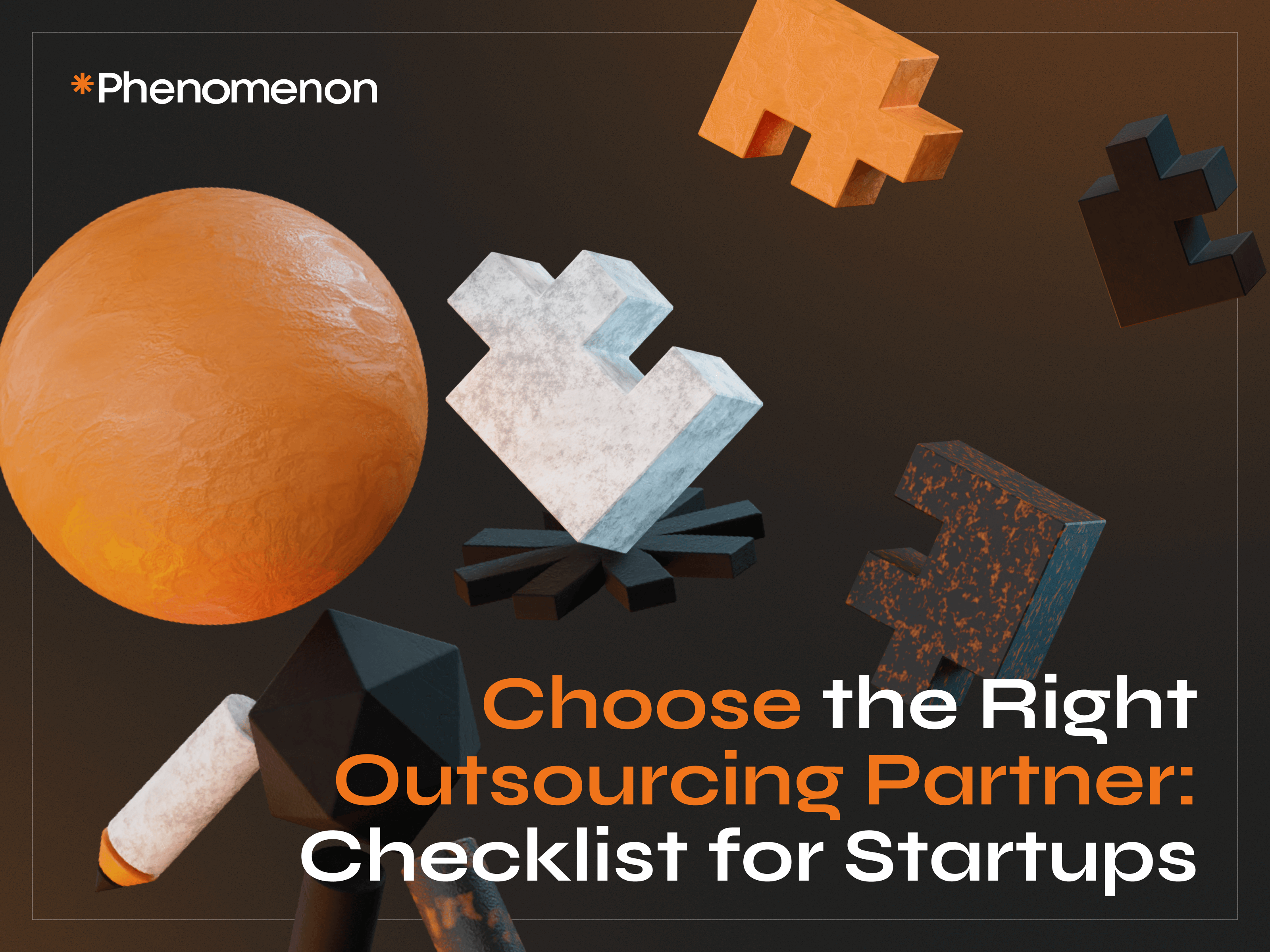 How to Choose the Right Outsourcing Partner: Checklist for Startups - Photo 0